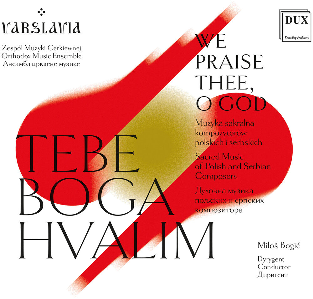 the album cover for Bogdanovich / Binicki / Varslavia - We Praise Thee, O God - Sacred Music Of Polish