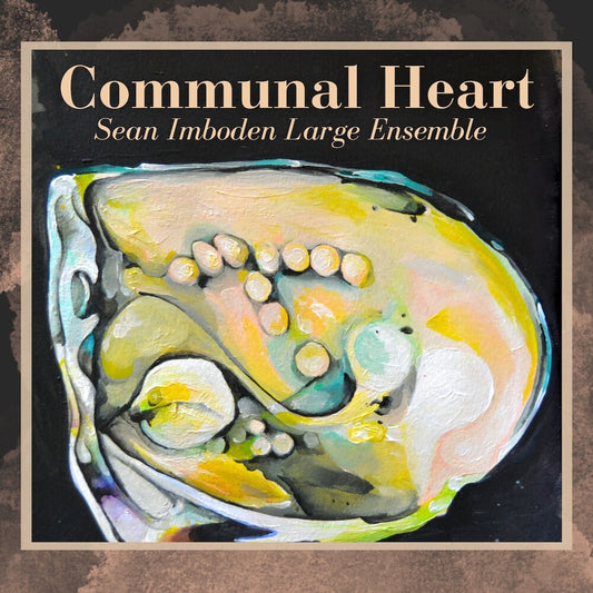 Sean Imboden - Communal Heart [Digipak]