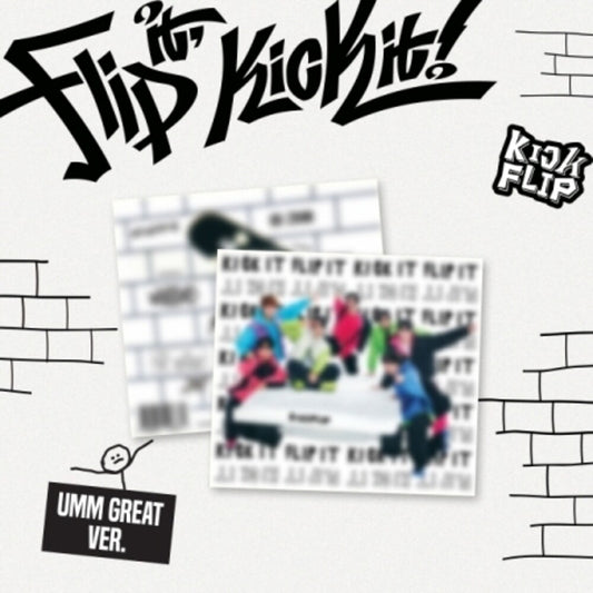 the album cover for Kickflip - Flip It, Kick It! - Umm Great Version - incl. 20pg Photobook, Sticker, Folded Poster + Photocard