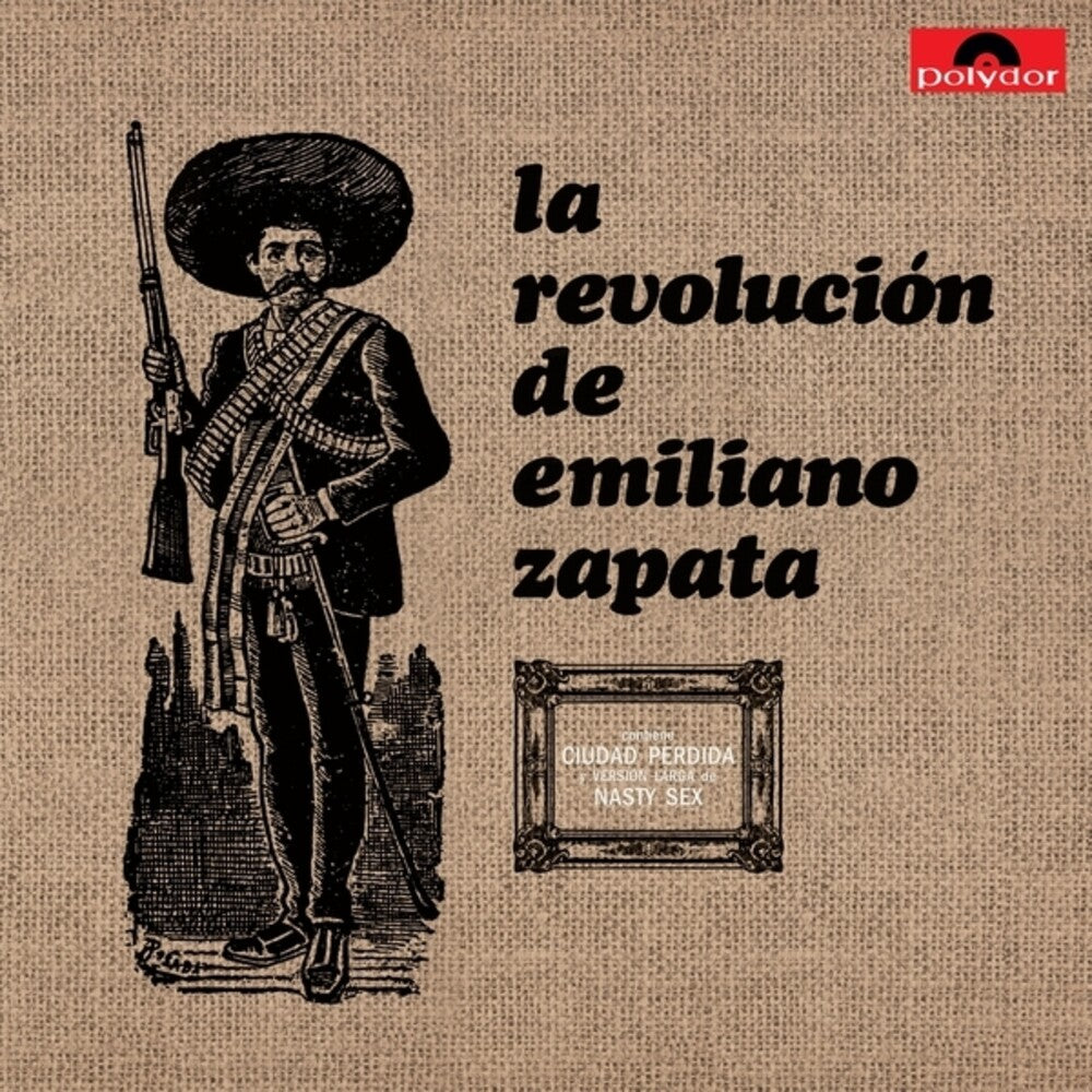 the album cover for La Revolucion De Emiliano Zapata - Revolucion De Emiliano Zapata