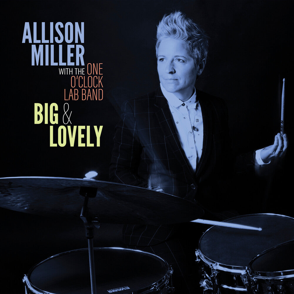 the album cover for Allison Miller - Big & Lovely
