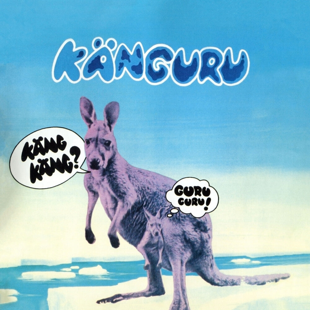the album cover for Guru Guru - Kanguru [Remastered]