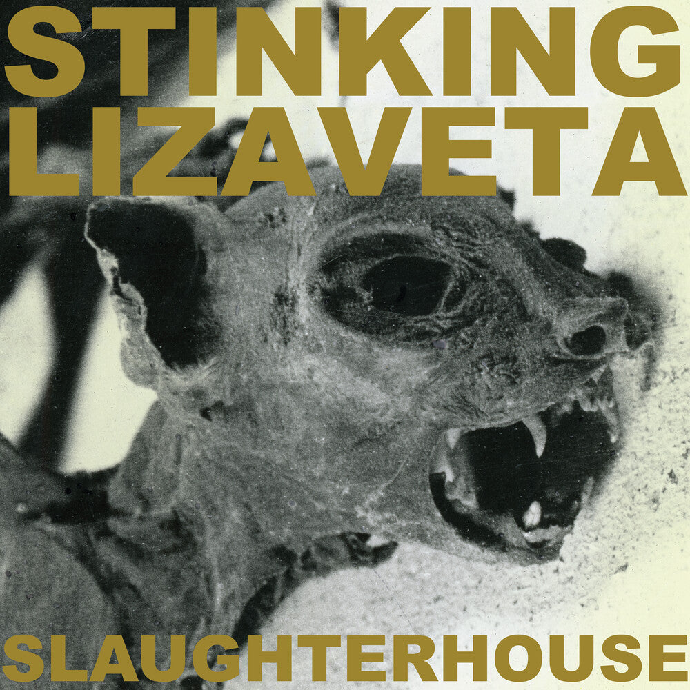 the album cover for Stinking Lizaveta - Slaughterhouse [Colored Vinyl] (Gol) [Remastered]