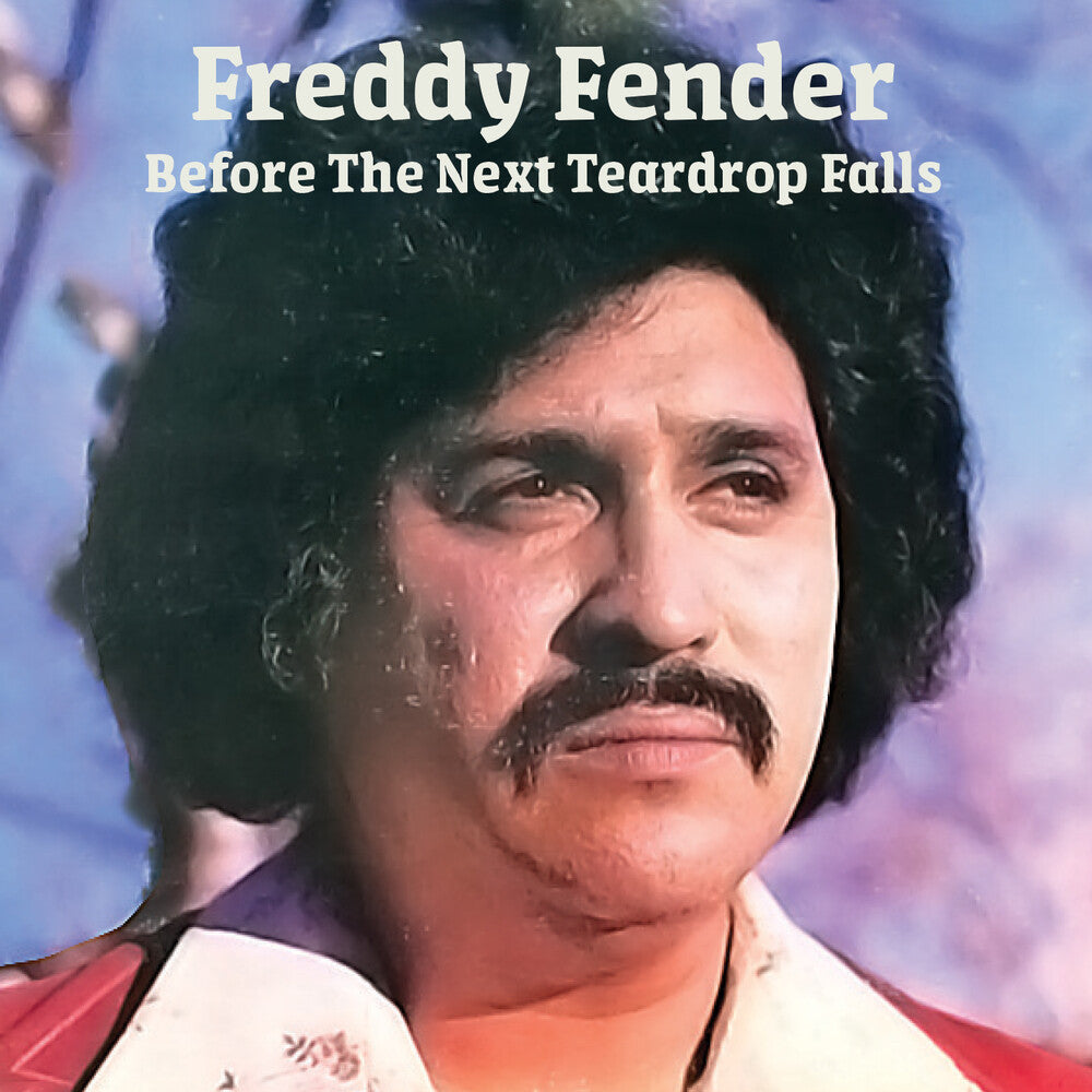 the album cover for Freddy Fender - Before The Next Teardrop Falls (Mod)