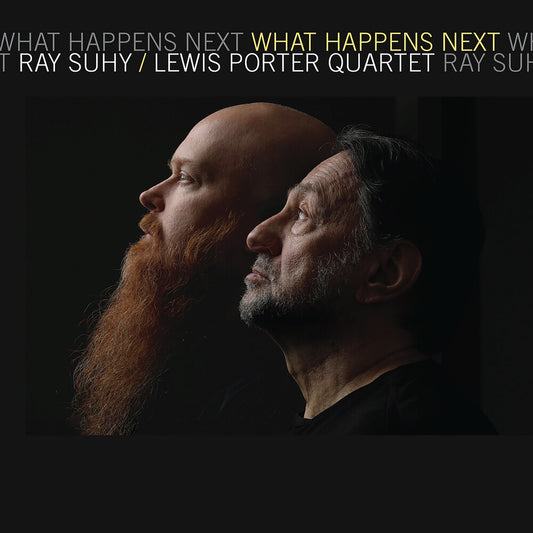 the album cover for Ray Suhy  / Porter,Lewis - What Happens Next