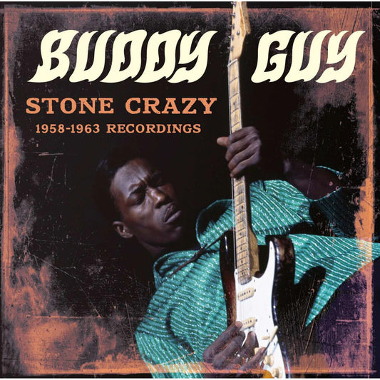 the album cover for Buddy Guy - Stone Crazy 1958-1963 Recordings [Limited Edition] (Spa)