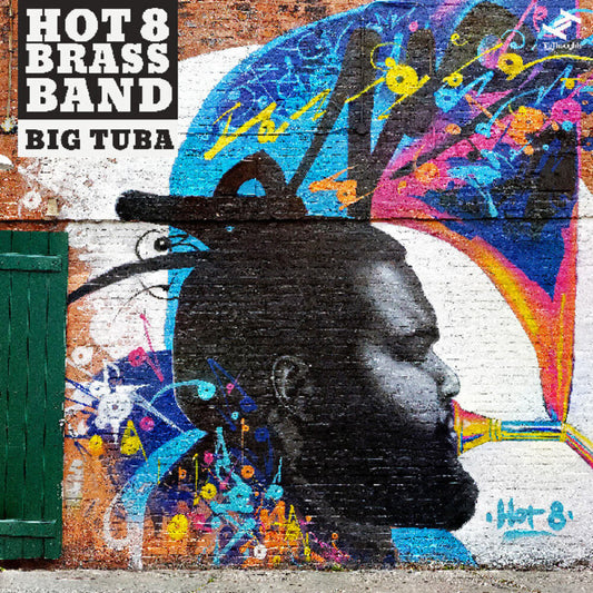 the album cover for Hot 8 Brass - Big Tuba