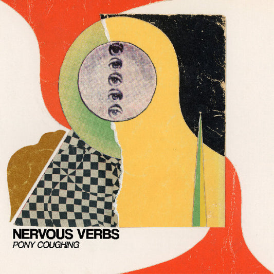 the album cover for Nervous Verbs - Pony Coughing