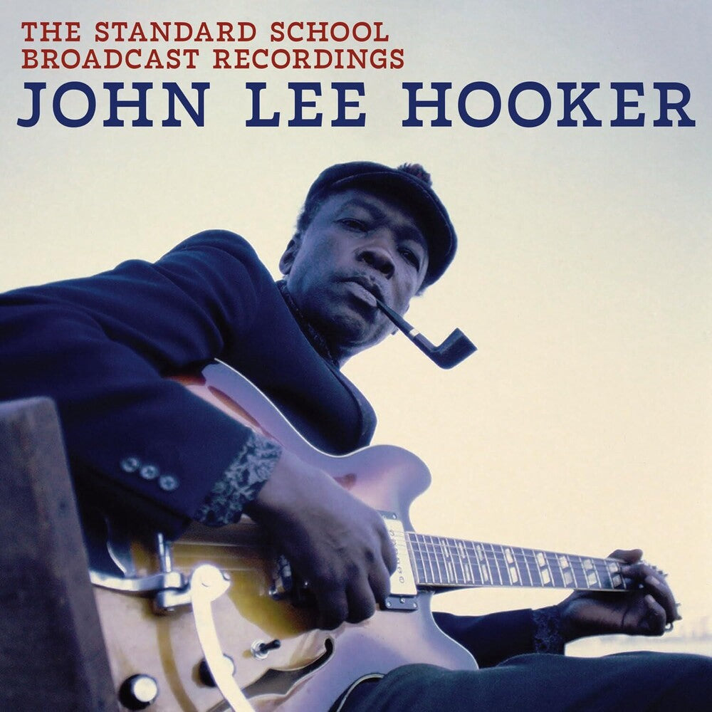 the album cover for John Hooker  Lee - Standard School Broadcast Recordings