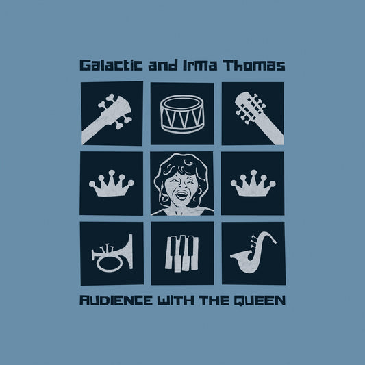 Galactic and Irma Thomas - Audience With The Queen [Compact disc]