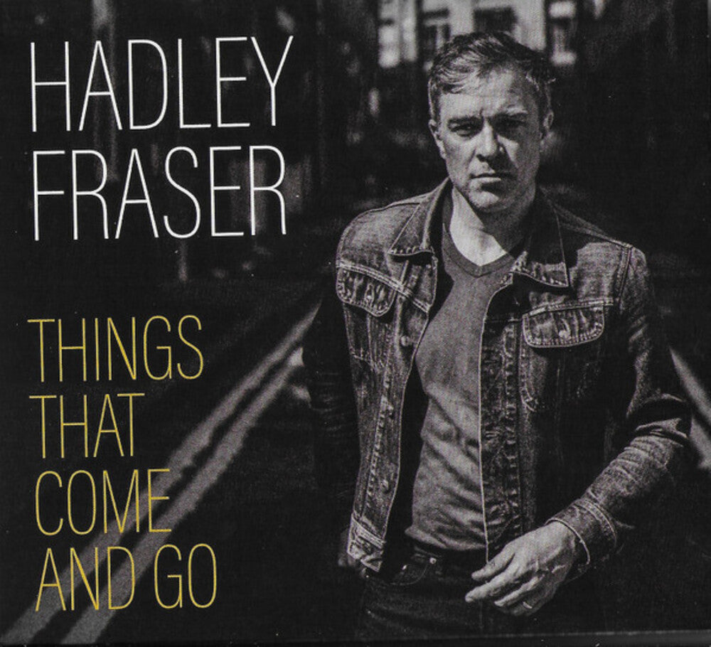 the album cover for Hadley Fraser - Things That Come & Go (Uk)