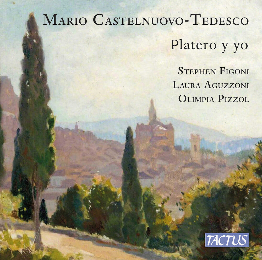 Castelnuovo-Tedesco - Castelnuovo-Tedesco: Platero Y Yo [CD]