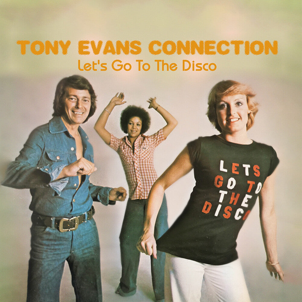 the album cover for Tony Evans Connection - Let's Go to the Disco