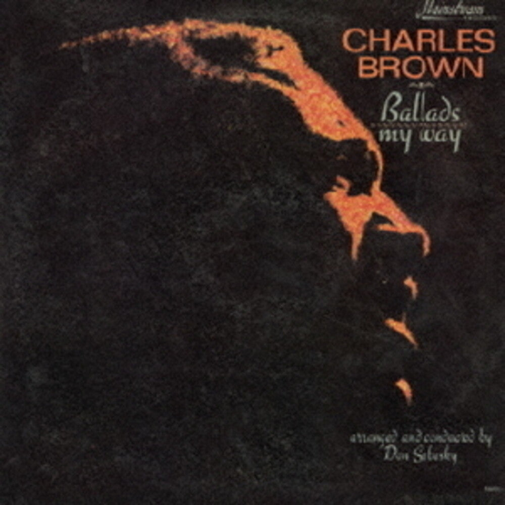 the album cover for Charles Brown - Ballads My Way [Remastered] (Jpn)