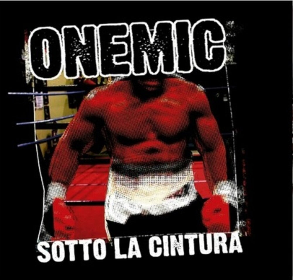 the album cover for Onemic - Sotto La Cintura (Hol)