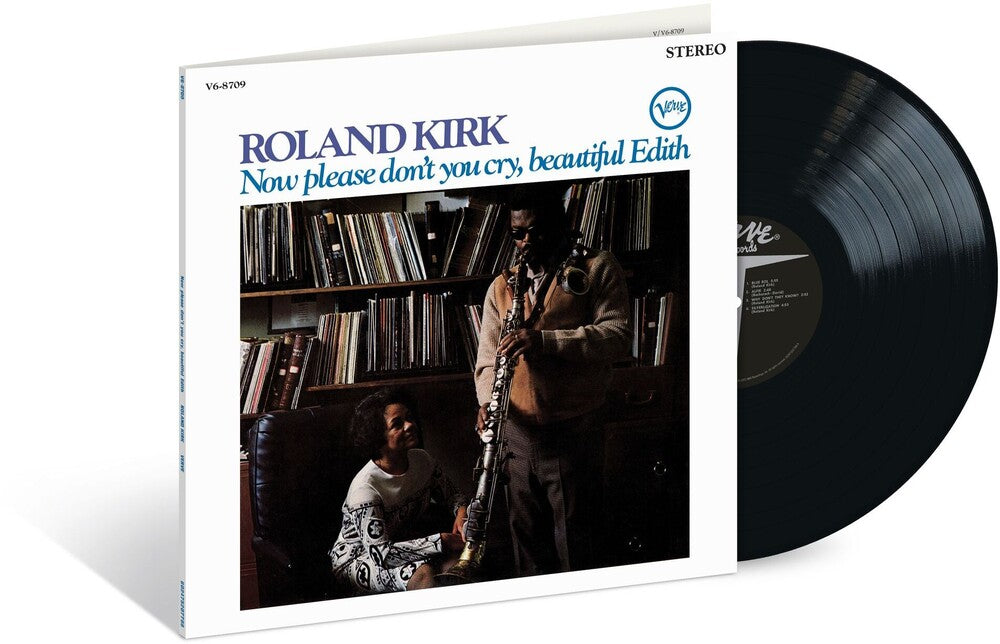 Roland Kirk - Now Please Don't You Cry, Beautiful Edith [180 Gram]