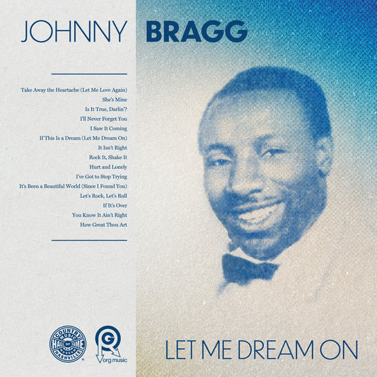 the album cover for Johnny Bragg - Let Me Dream On