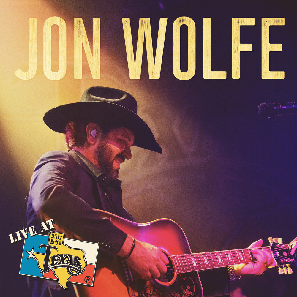 the album cover for Wolfe, Jon - Live At Billy Bob's Texas