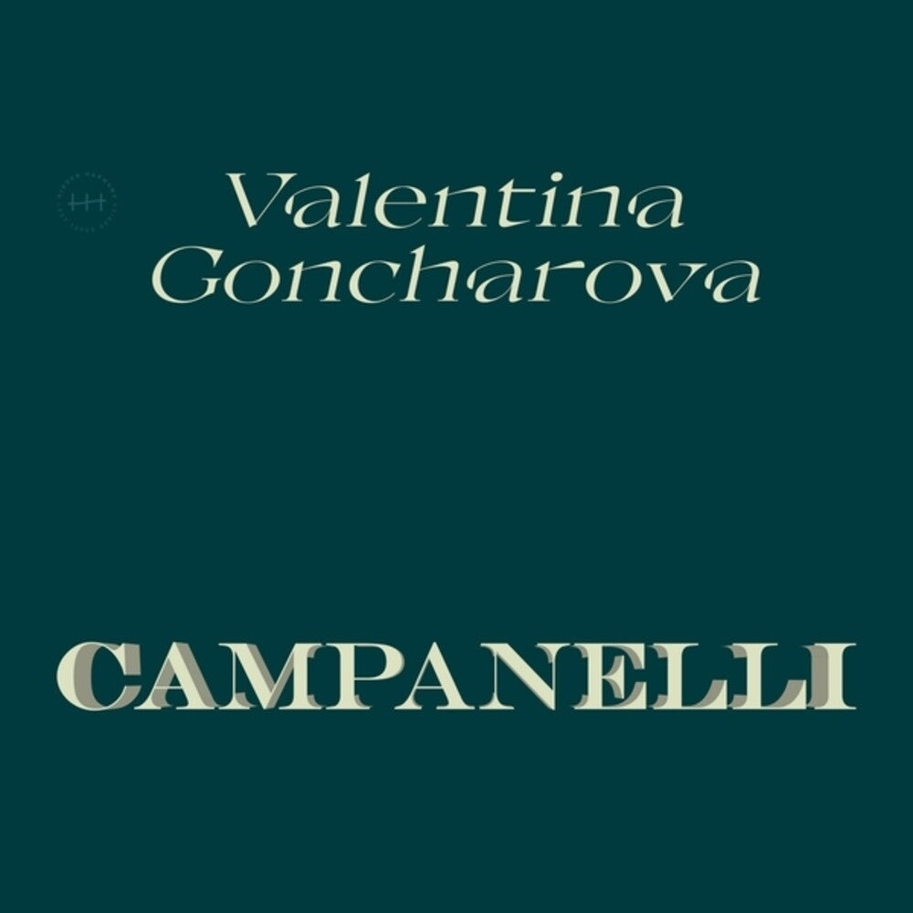 Valentina Goncharova - Campanelli [LP]