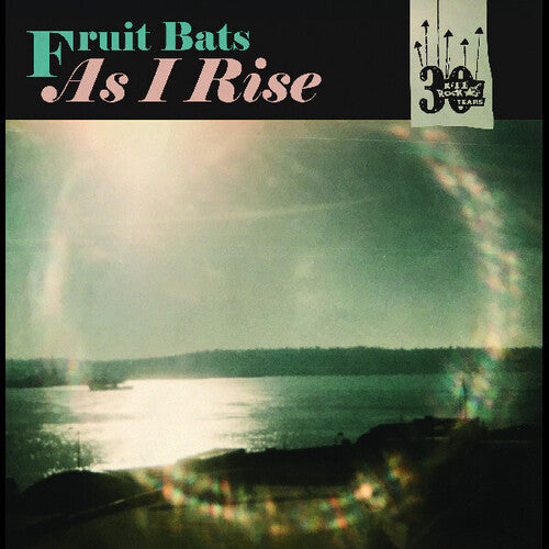 Fruit Bats - As I Rise b/w  Anaïs  Mitchell - Grace Cathedral Hill 7"