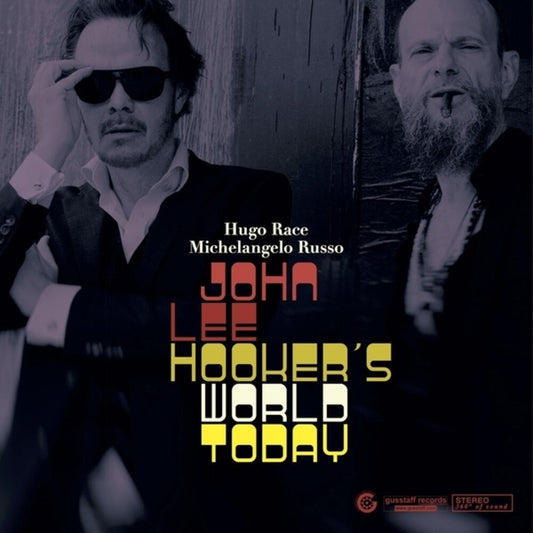 the album cover for Hugo Race  / Russo,Michelangelo - John Lee Hooker's World Today