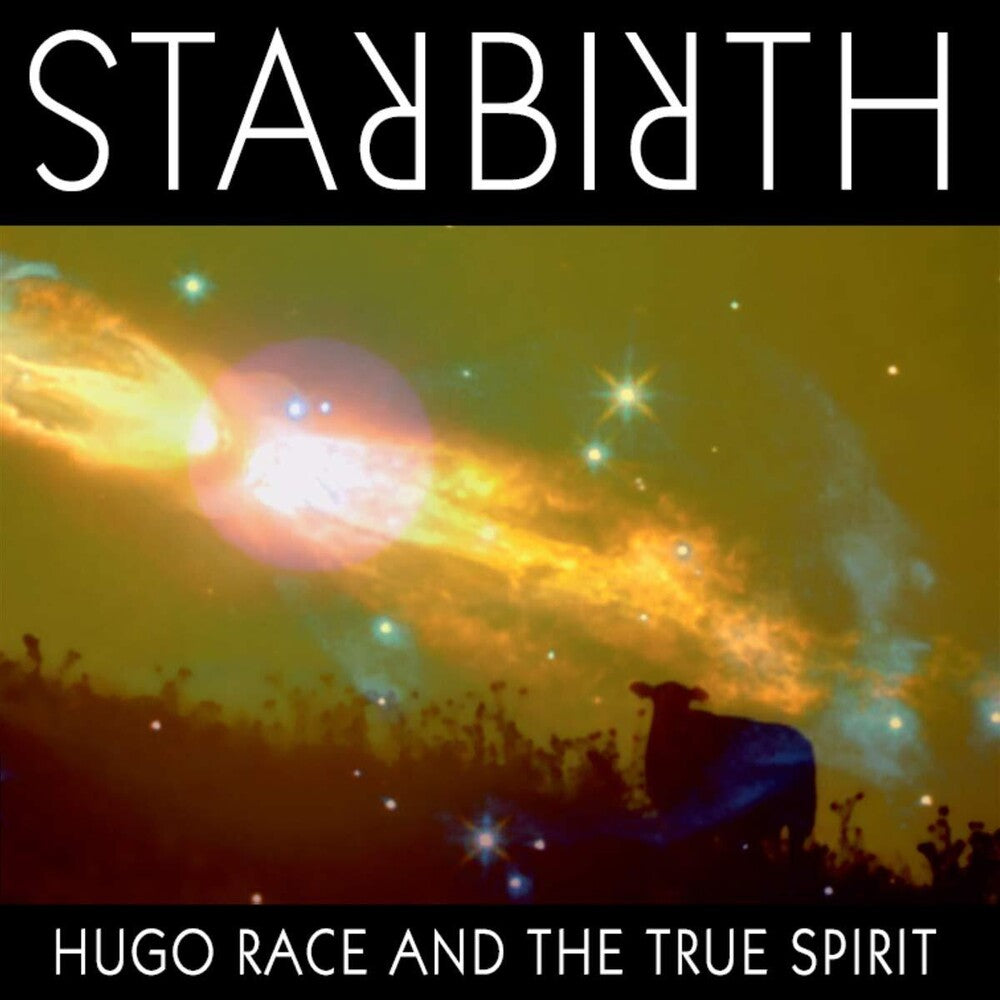 the album cover for Hugo Race & The True Spirit - Star Birth Star Death