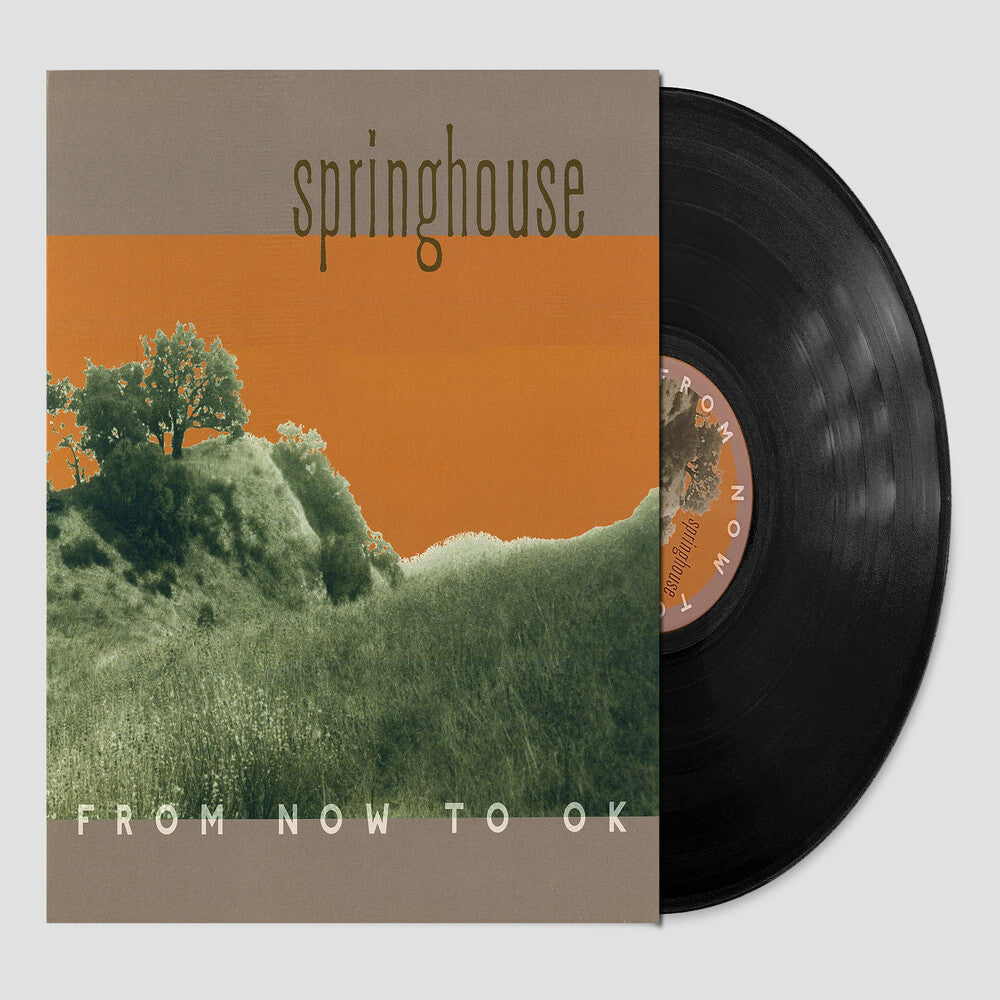 the album cover for Springhouse - From Now to OK -  [LP]