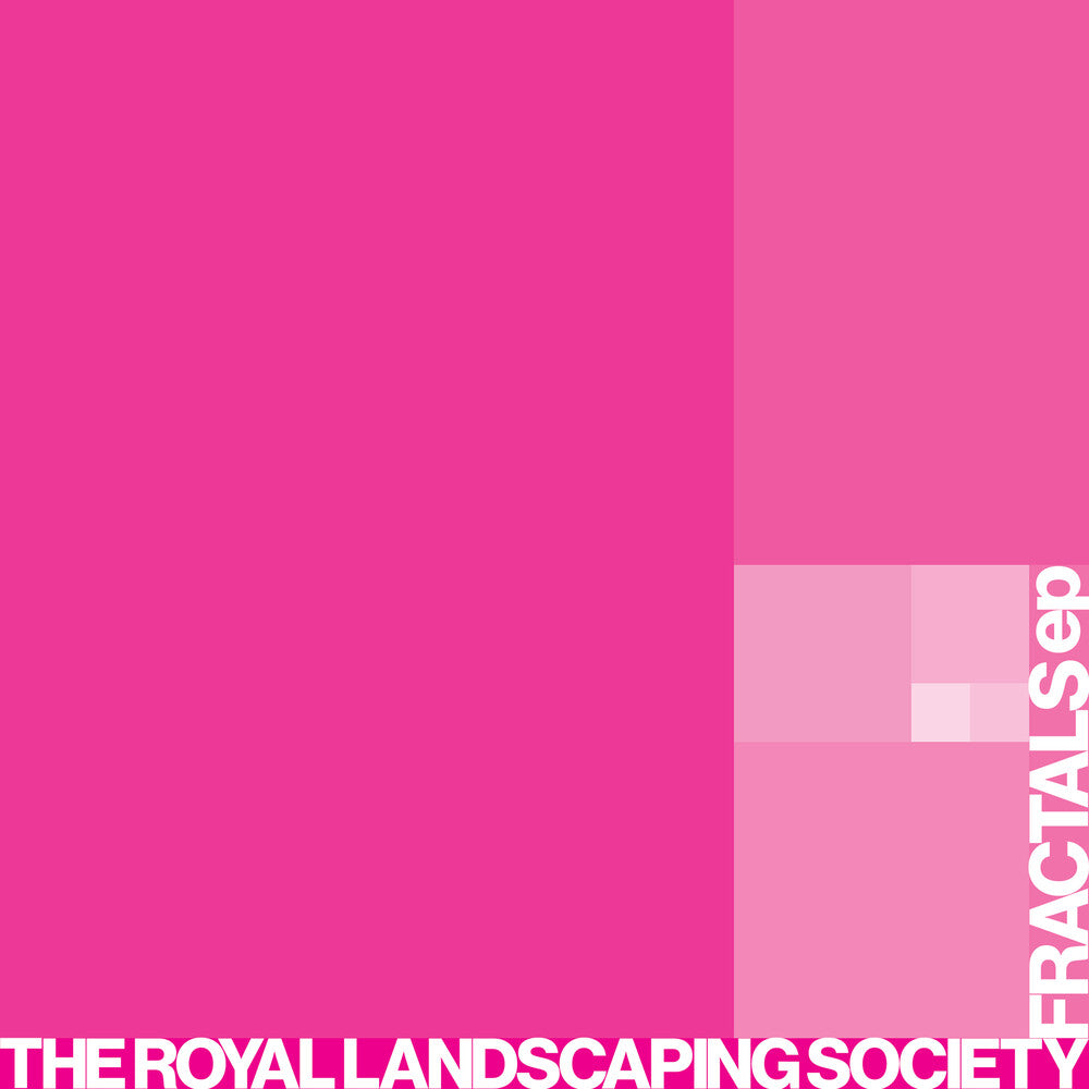 Royal Landscaping Society - Fractals (Ep) [LP]