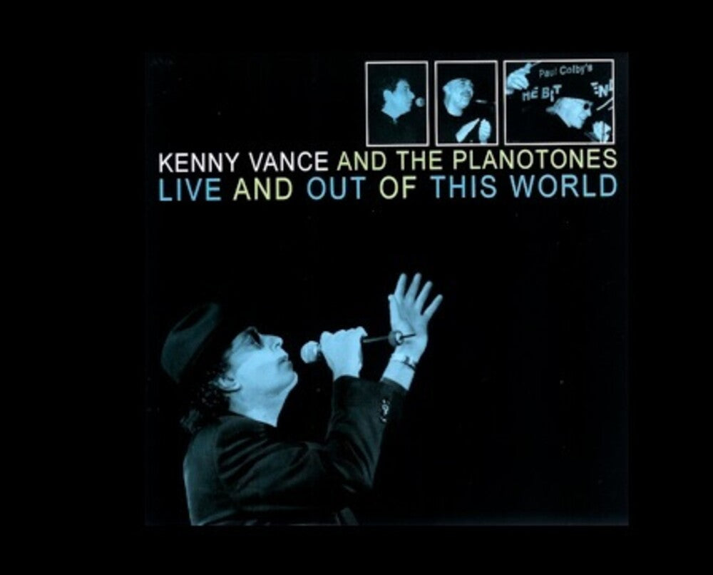 the album cover for Kenny Vance  / Planotones - Live & Out Of This World