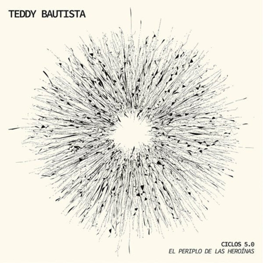 the album cover for Teddy Bautista - Ciclos 5.0: El Periplo De Las Heroinas (Spa)