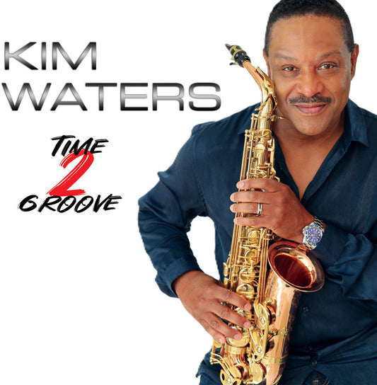 Kim Waters - Time 2 Groove [CD]