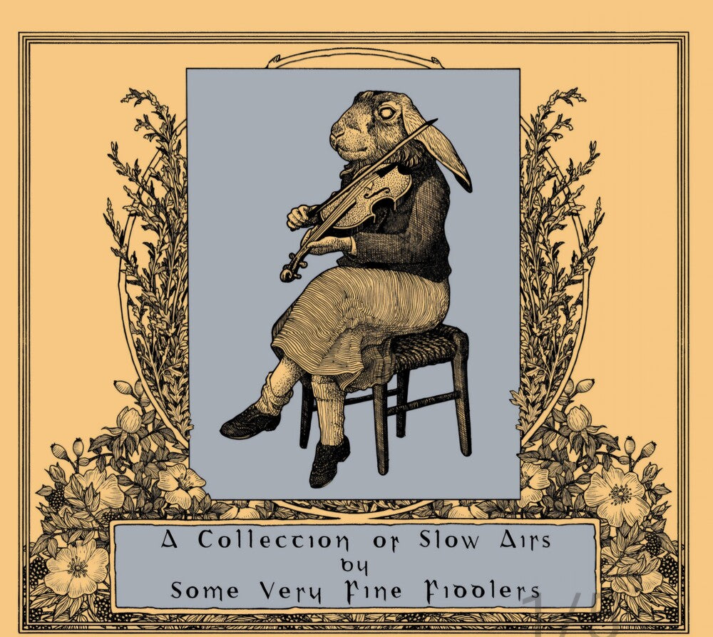 the album cover for Collection Of Slow Airs By Some Very Fine Fiddlers - Collection Of Slow Airs By Some Very Fine Fiddlers