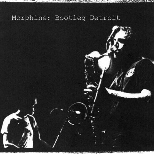 Morphine - Bootleg Detroit LP