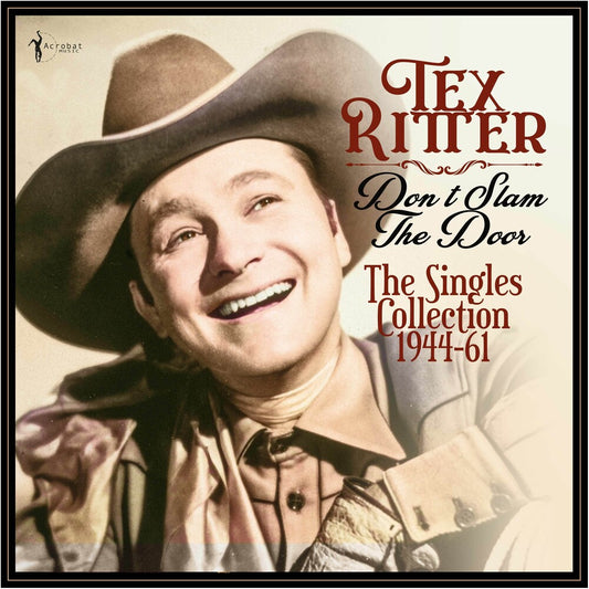 Tex Ritter - Don't Slam The Door: Singles Collection 1944-61 [LP]