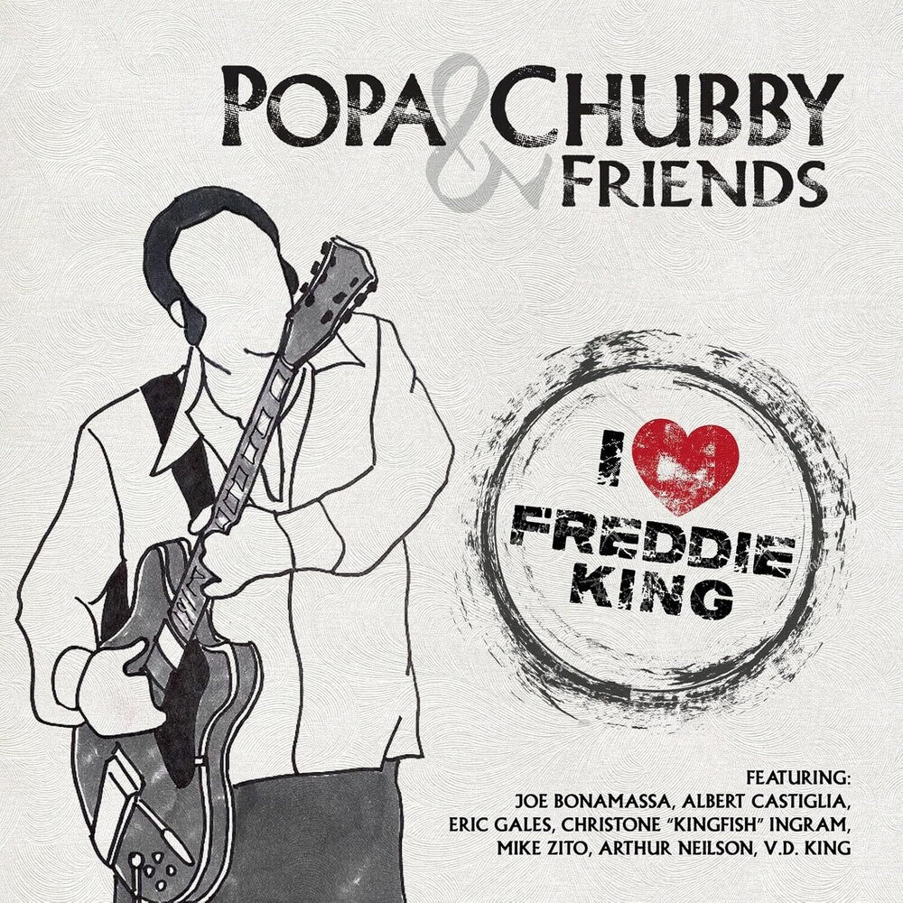 Chubby Popa - I Love Freddie King [CD]