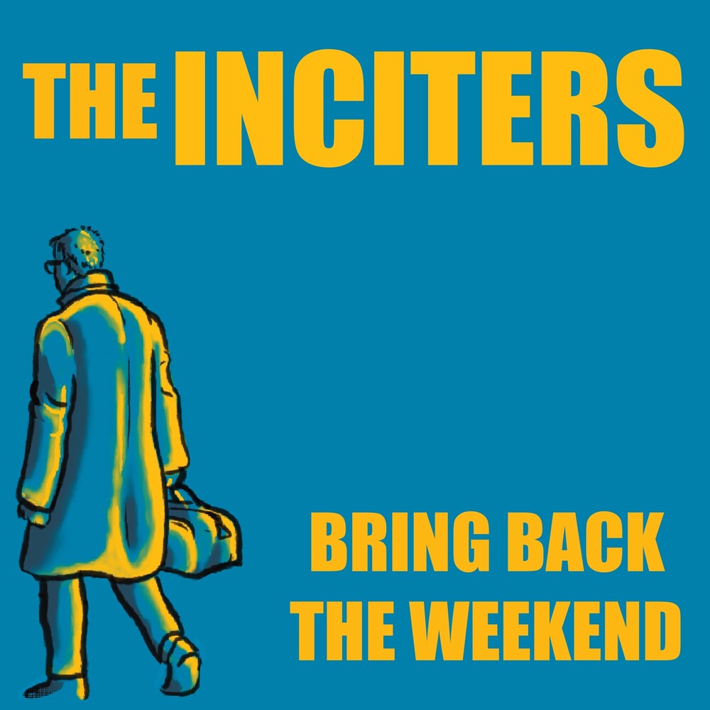 the album cover for Inciters - Bring Back The Weekend [Colored Vinyl] (Grn)