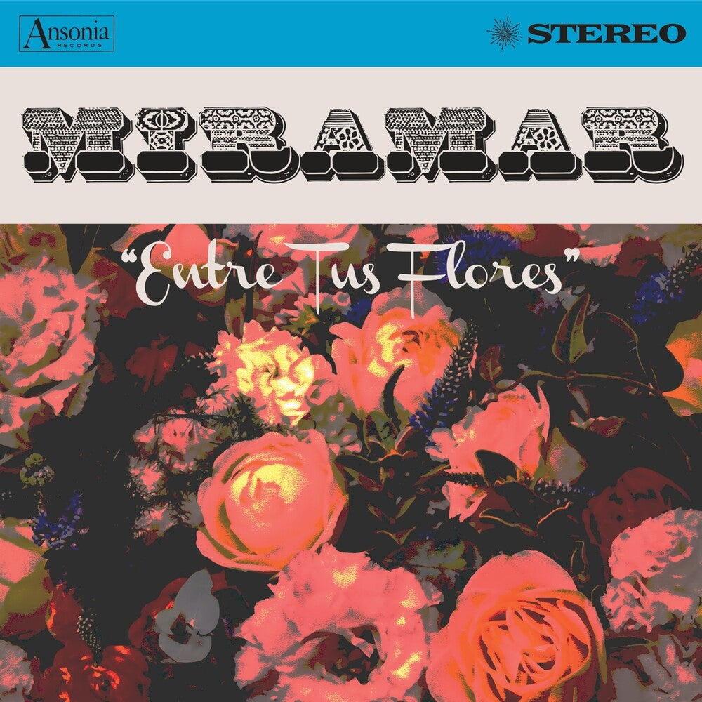 Miramar - Entre Tus Flores [Digipak]