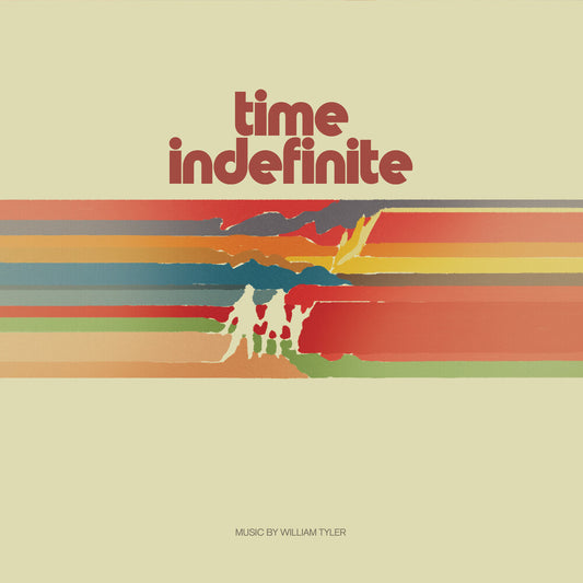 William Tyler - Time Indefinite [Indie Exclusive Stripe 2 LP]