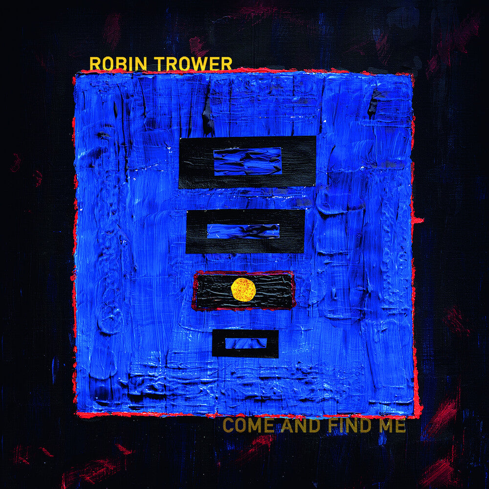 Robin Trower - Come & Find Me [CD]