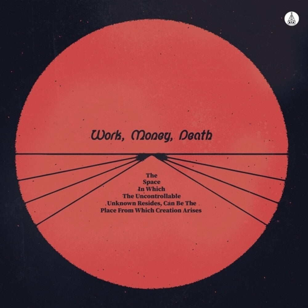 Work Money Death - Space In Which The Uncontrollable Unknown Resides [CD]