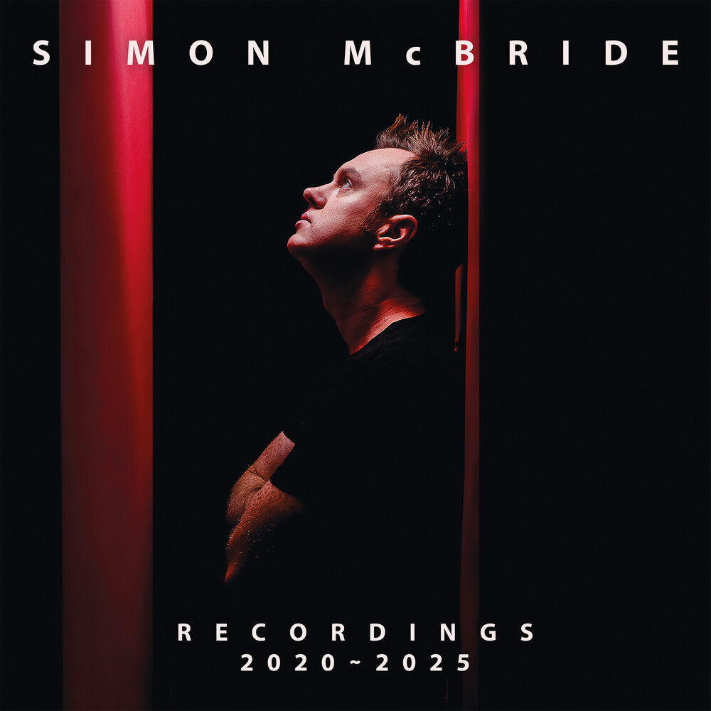 Simon Mcbride - Recordings: 2020 - 2025 [Compact Disc]