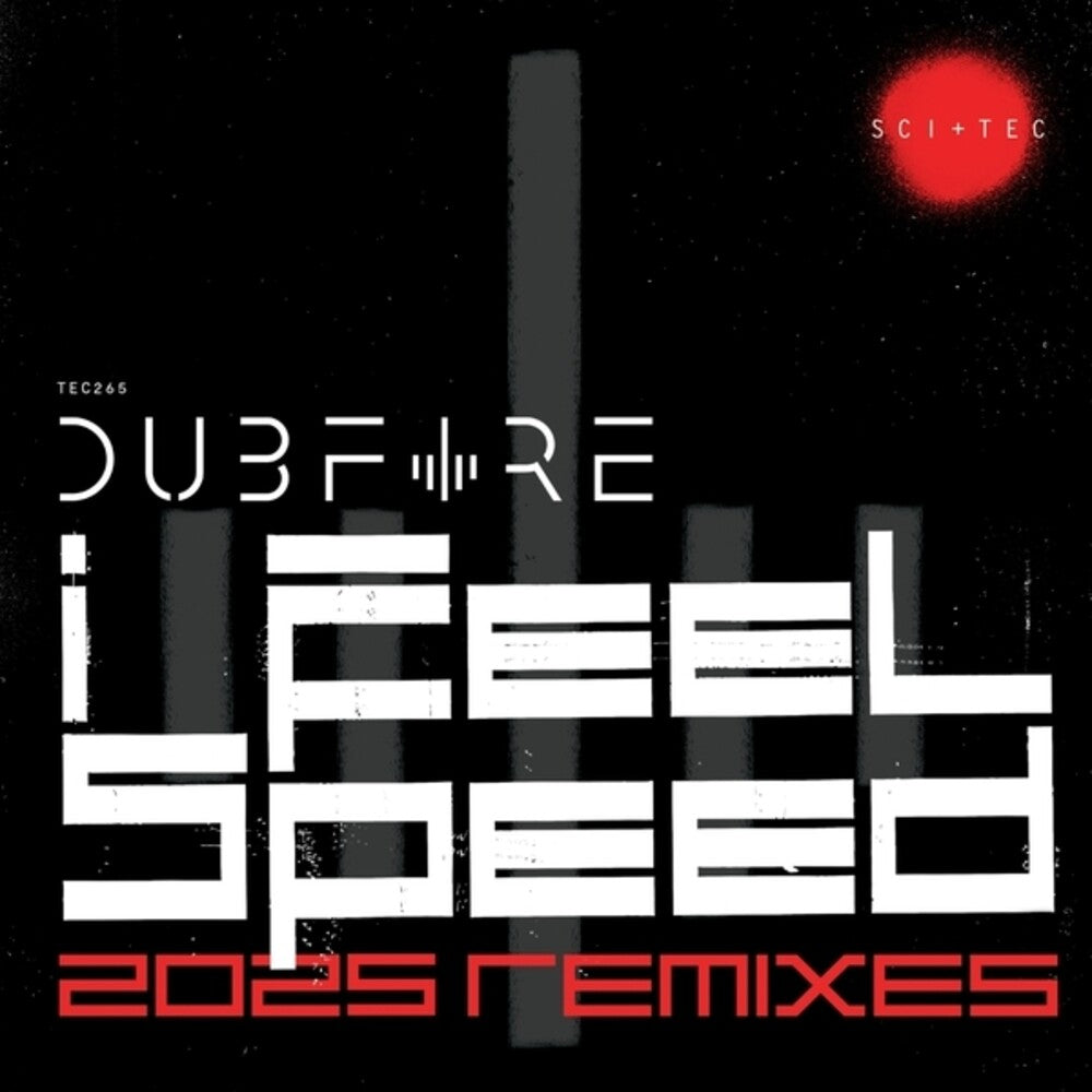 Dubfire - I Feel Speed (2025 Remixes) [LP]