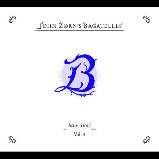 Zorn, John - The Bagatelles Vol.4- Ikue Mori [CD]