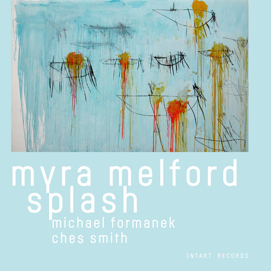 Melford, Myra / Formanek, Michael / Smith, Ches - Myra Melford Splash [CD]
