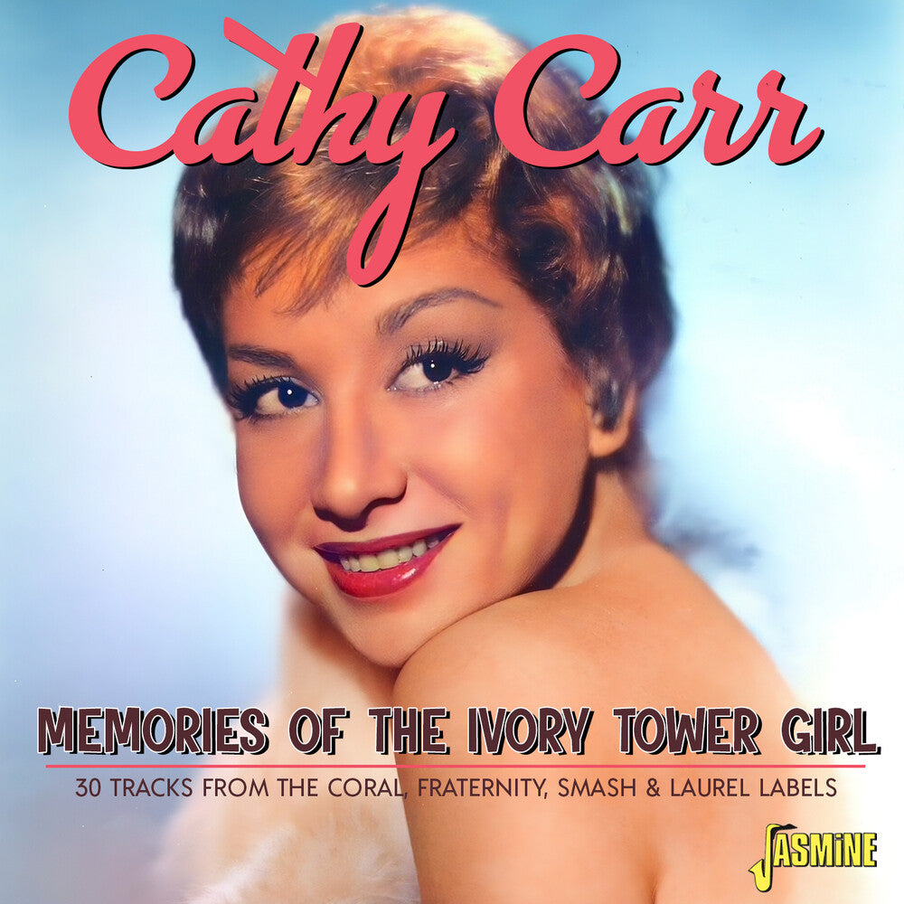 the album cover for Cathy Carr - Memories Of The Ivory Tower Girl (Uk)