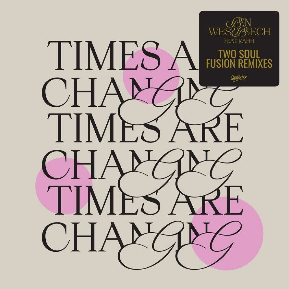Ben Westbeech - Times Are Changing (Two Soul Fusion Remixes) [LP]