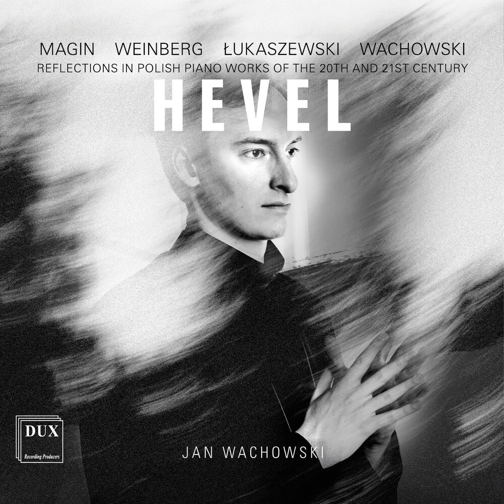 Jan Wachowski - Hevel - Reflections In Polish Piano Works Of The [CD]