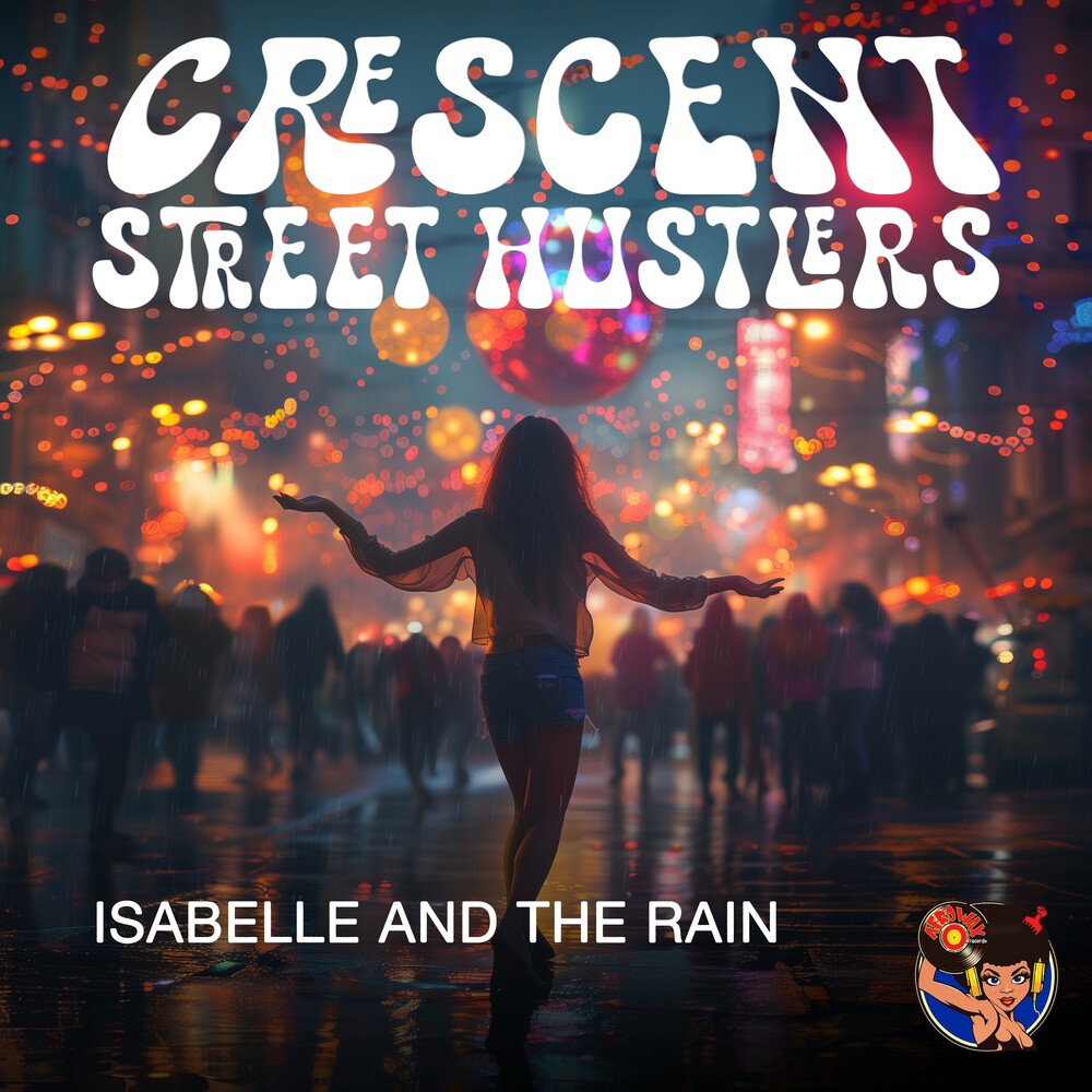 the album cover for Crescent Street Hustlers - Isabelle and the Rain