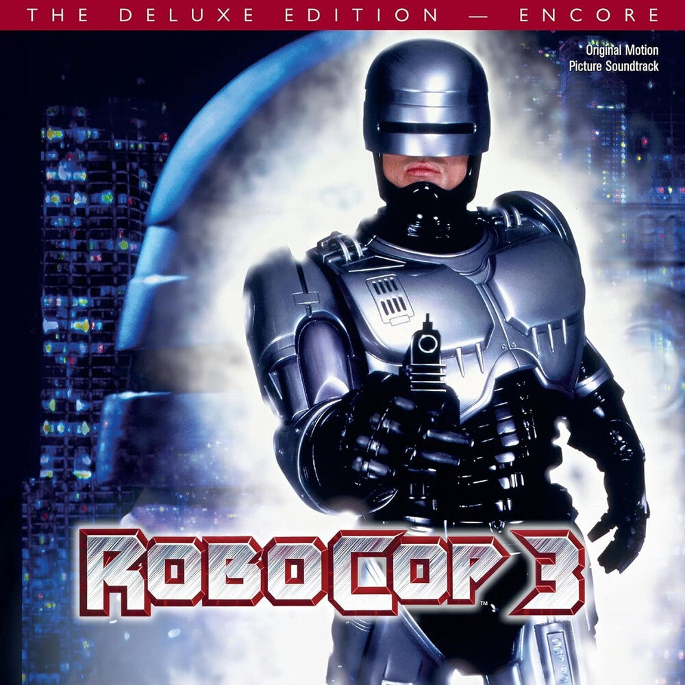the album cover for Basil Poledouris  (Dlx) - Robocop 3 - O.S.T. [Deluxe]