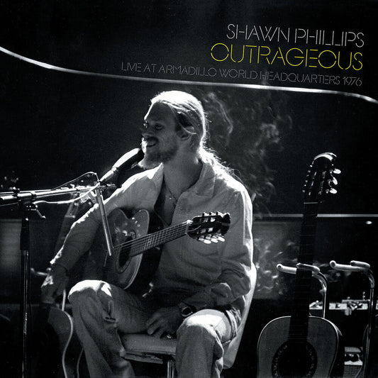Shawn Phillips - Outrageous - Live At Awhq 1976 [Digipak]